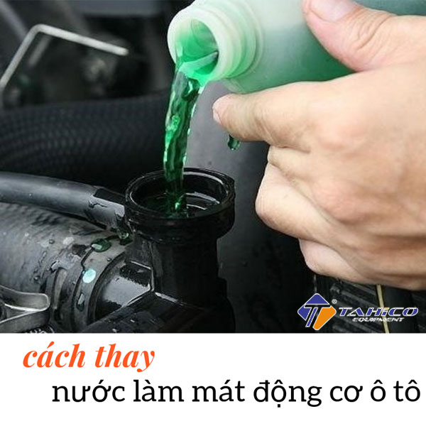 cach thay nuoc lam mat o to dung cach